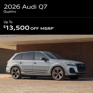 2026 Q7 Quattro : $13,500 off!*