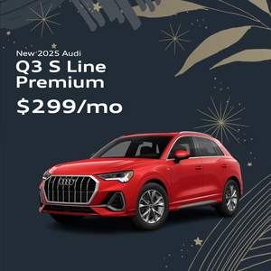 New 2026 Audi Q3 S Line Premium - $299/mo 