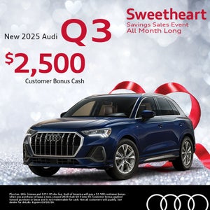 Get an all-new 2025 Audi Q3 with $2,500 Customer Bonus Cash