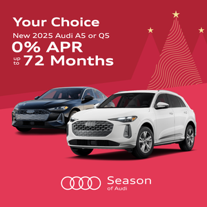 Your Choice - New 2025 Audi A5 or Q5 - 0% APR up to 72 Months!