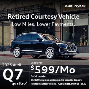 Q7 Loaner Specials