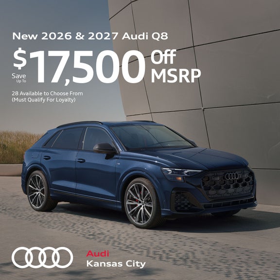 New 2026 and 2027 Audi Q8 Save Up To $17,500 off MSRP 28 Available to Choose From  (Must Qualify For Loyalty)