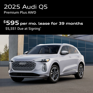 2025 Q5 PREMIUM PLUS AWD: Lease for $595 per month for 39 with $5,551 due at signing
