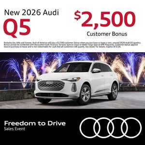 Get a new 2026 Audi Q5 with a $2,500 Customer Bonus.