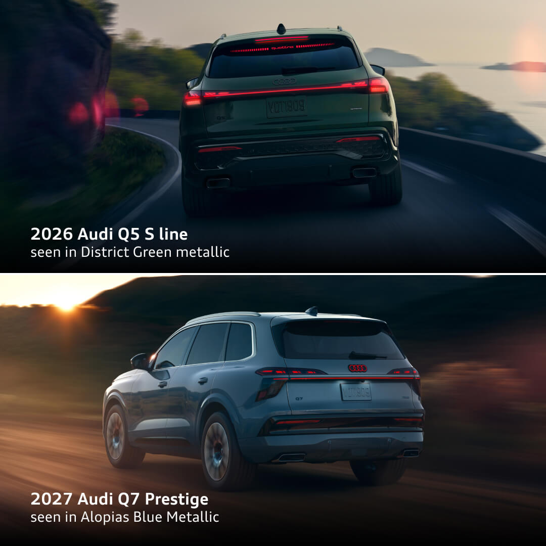 Top: 2026 Audi Q5 S line in District Green Metallic at dusk. Bottom: 2027 Q7 Prestige in Alopias Blue Metallic at sunset both seen from behind.