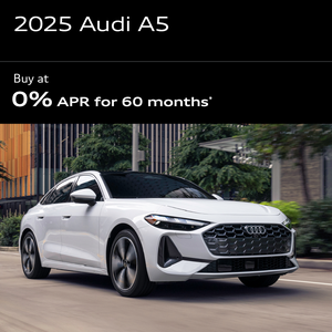 2025 A5  : Buy at 0% APR for 60 months