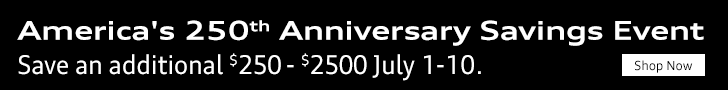 America’s 250th Anniversary Savings Event Save an Additional $250-$2500 off MSRP on Every New Vehicle at Audi Greensboro