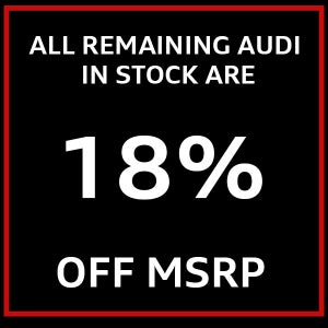 OFF MSRP - All Audi Vehicles in-stock