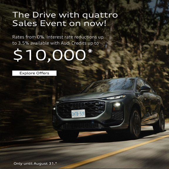 The Drive with quattro Sales Event on now! Rates from 0%. Interest rate reductions up to 3.5% available & up to $10,000 in Audi Credits. Only until August 31.