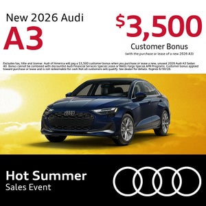 Get a new 2026 Audi A3 with $3,500 Audi Customer Bonus with the purchase or lease of a new 2026 A3