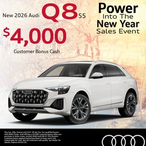 Get an all-new 2026 Audi Q8 55 with $4,000 Audi Customer Bonus Cash
