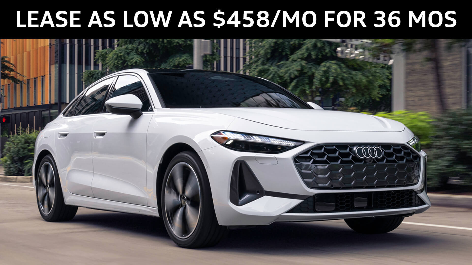 New 2026 Audi A5 & S5 Lease As Low As $458 Per Mo For 36 Mos.