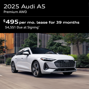 2025 A5 PREMIUM AWD: Lease for $495 per month for 39 with $4551 due at signing