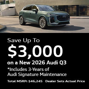 Save up to $3,000 on a New 2026 Audi Q3