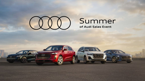 The Summer of Audi Sales Event - Happening Now!
