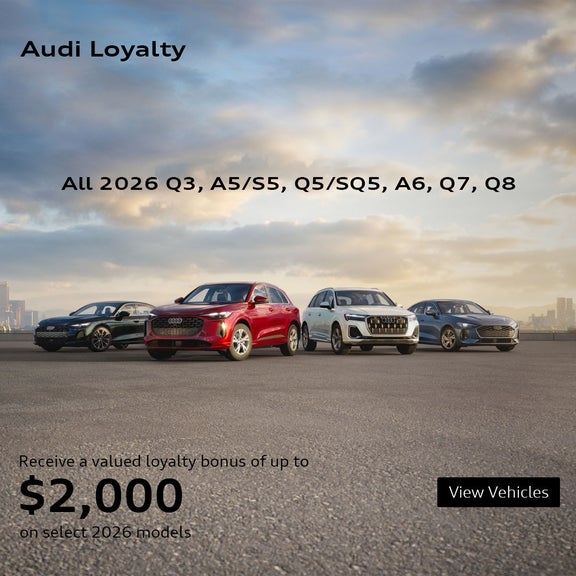 Audi Loyalty Bonus up to $2,000