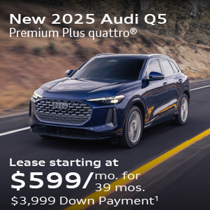 New 2025 Audi Q5 Premium Plus quattro® Lease starting at $599/mo. for 39 mos. $3,999 Down Payment 