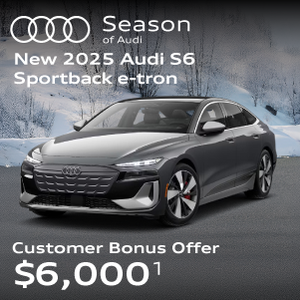 New 2025 S6 Sportback e-tron customer bonus offer $6,000