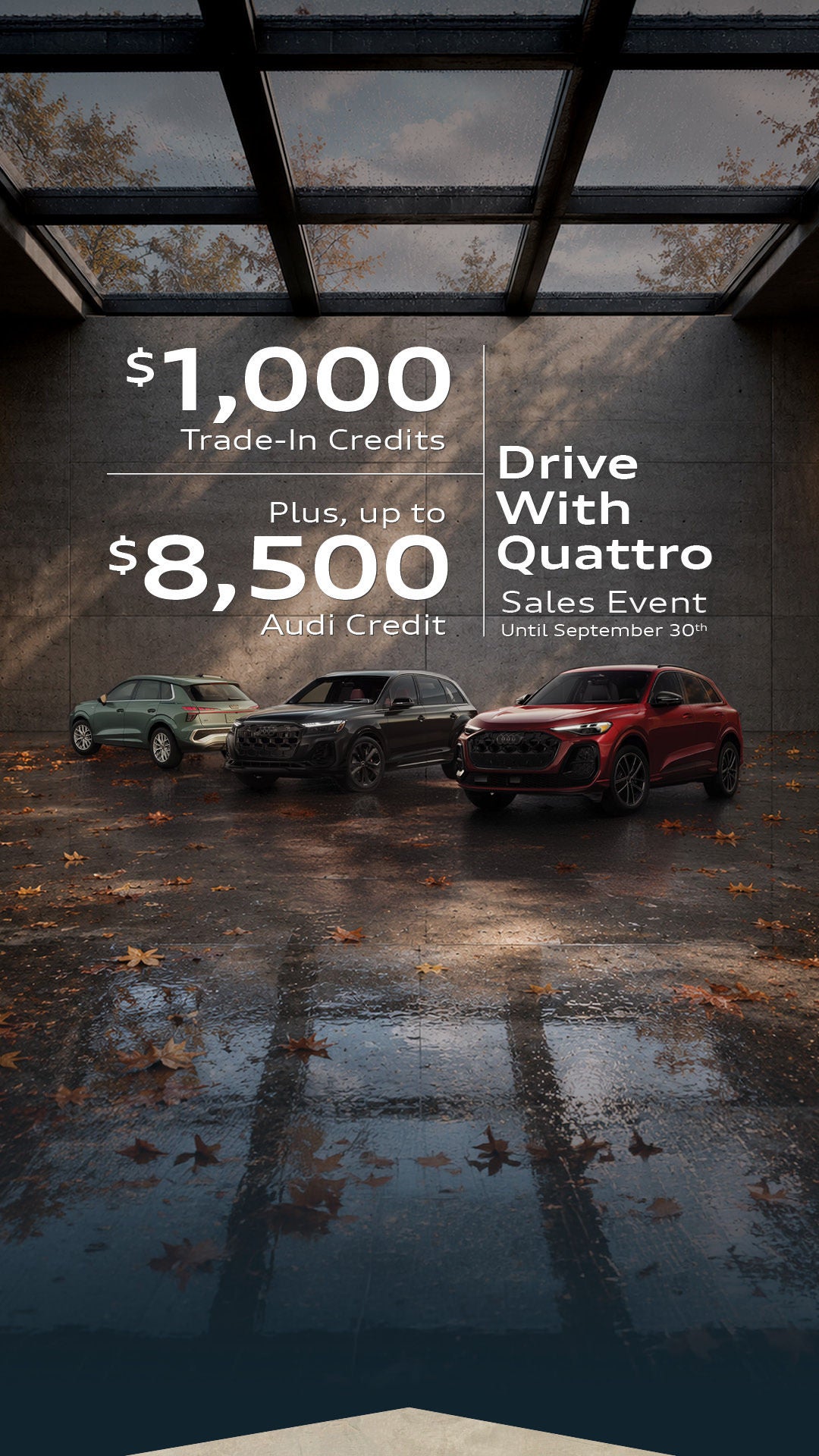 Drive with Quattro Event | Until September 30th