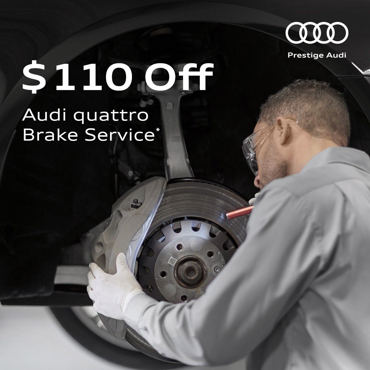 $110 Off Audi quattro Brake Service*