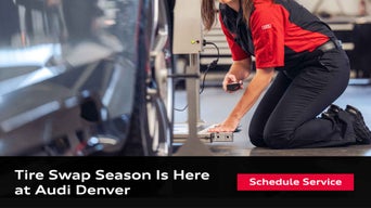 Tire Swap Season Is Here at Audi Denver! Service Special