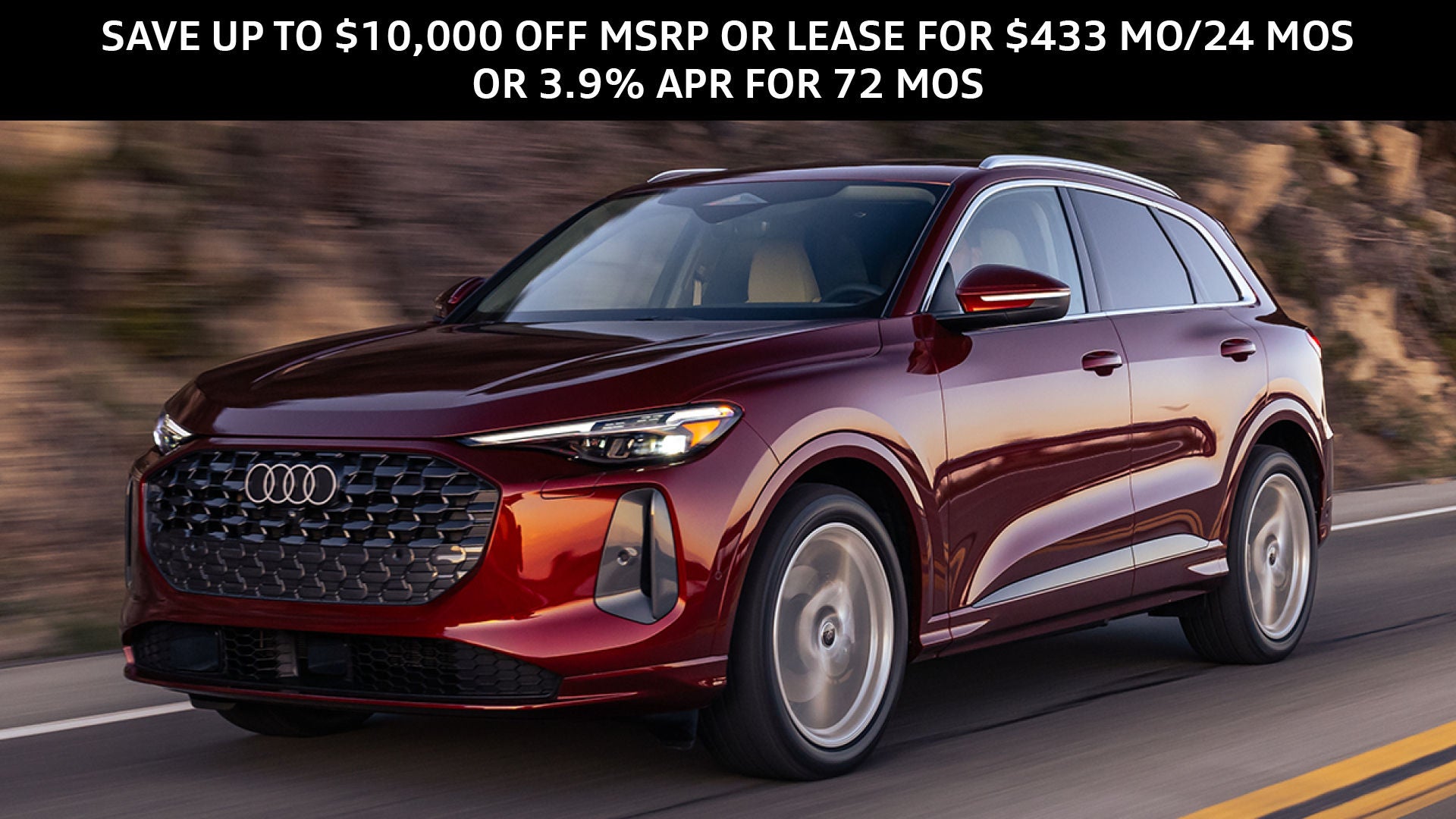 NEW 2025 & 2026 AUDI Q5 & Q5 SPORTBACK  SAVE UP TO $10,000 OFF MSRP  OR  LEASE AS LOW AS $433 MO FOR 24 MOS  OR  3.9% APR FOR 72 MOS