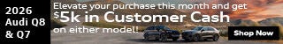 Audi Q8 & Q7 June Customer Cash Offer
