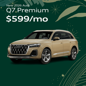 New 2026 Audi Q7 Premium - $599/mo 