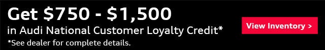 Audi National Customer Loyalty Credit