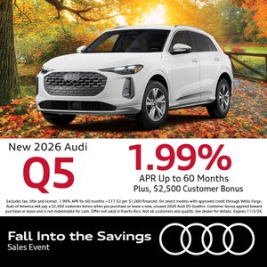 Get an all-new 2026 Audi Q5 with 1.99% APR up to 60 months plus a $2,500 Customer Bonus.