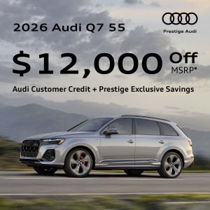 2026 Audi Q7 55 - $12,000 Off MSRP*