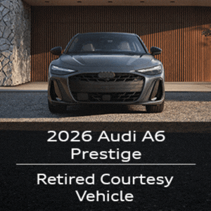 2026 Audi A6 Prestige Courtesy Vehicle Special