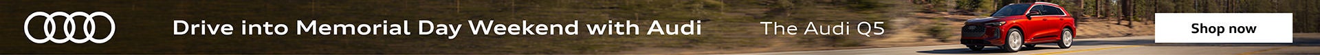 Drive into Memorial Day Weekend with Audi