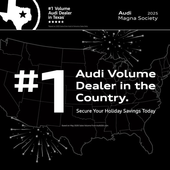 Audi Dallas is #1 in the Nation