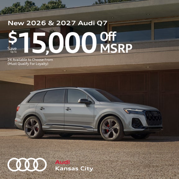 New 2026 and 2027 Audi Q7 Save Up To $15,000 off MSRP 24 Available to Choose From (Must Qualify For Loyalty)
