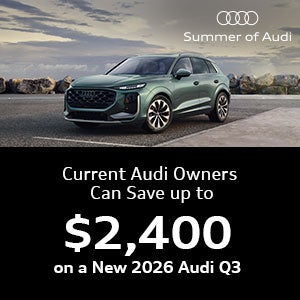 Current Audi Owners Can Save Up to