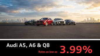 A5, A6, Q8 Finance Offers as low as 3.99%