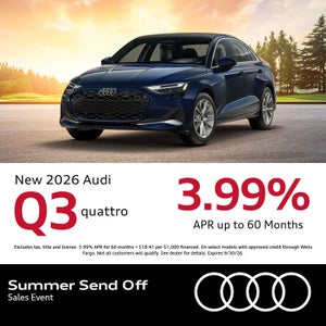 Get a new 2026 Audi Q3 Quattro with 3.99% APR up to 60 months