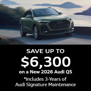 Save up to $6,300 on a New 2026 Audi Q5