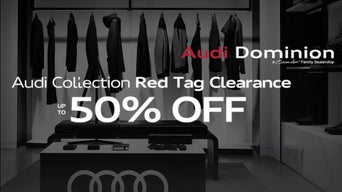Audi Dominion 50% off red tag clearance.