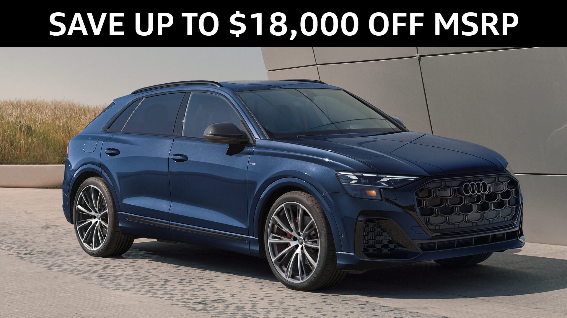 New 2026 Audi Q8 Save Up To $18,000 off MSRP Up To 29 MPG Hwy