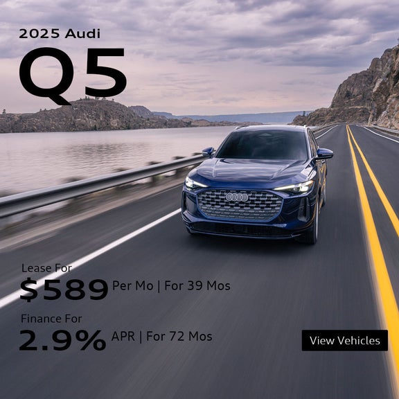 2025 Audi Q5 Lease for $589 for 39 months or 2.99% APR for 72 Months 