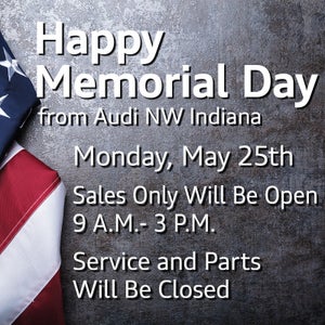 Happy Memorial Day! Sales will be open on 5/25 from 9am to 3pm, Service and Parts will be Closed.