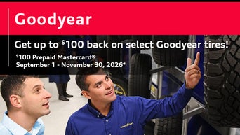 Goodyear Get up to $100 back on select Goodyear tires! $100 Prepaid Mastercard®