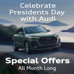 celebrate Presidents Day with Audi