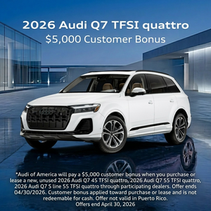 2026 Audi Q7 TFSI quattro $5,000 Customer Bonus