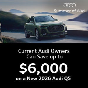 Current Audi Owners Can Save Up to