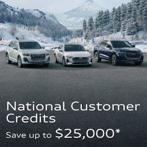 National Customer Credits Save up to $25,000* 