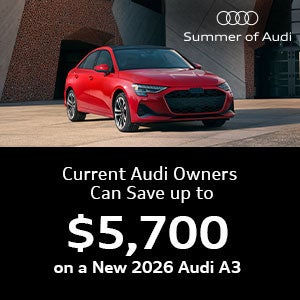 Current Audi Owners Can Save Up to